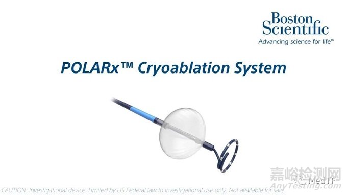 POLARx：波科的冷冻消融球囊 美敦力的跟随者