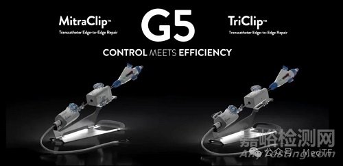 MitraClip G5/TriClip G5：雅培全新缘对缘产品获批上市